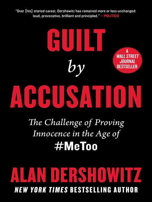 Title details for Guilt by Accusation by Alan Dershowitz - Available